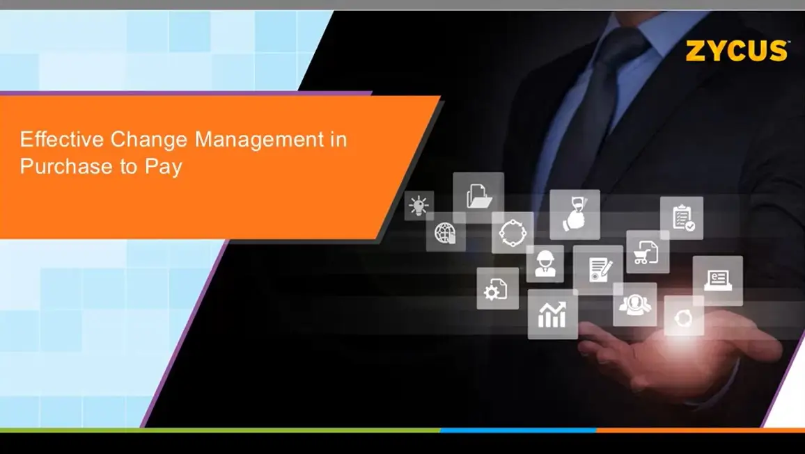 Effective Change Management in Purchase-to-Pay